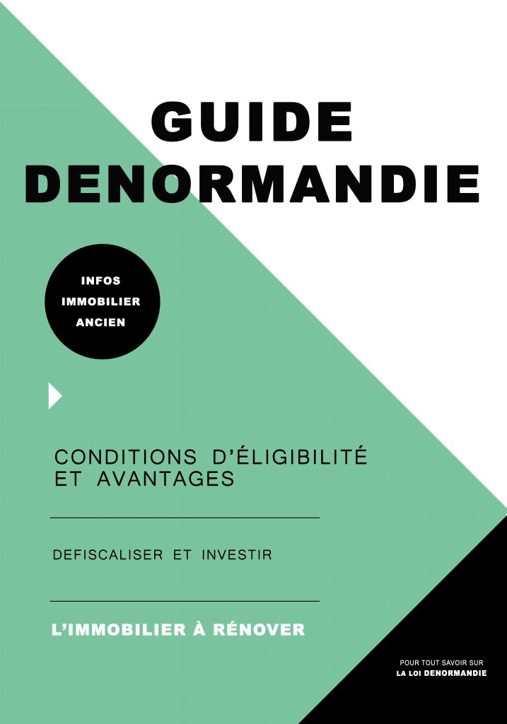 Toutes les informations sur la loi Denormandie dans le guide loi Malraux 2022 avec les conditions d'éligibilité et les avantages du dispositif Denormandie